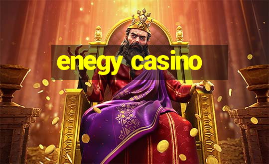 enegy casino