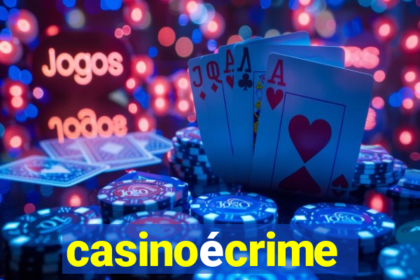 casinoécrime