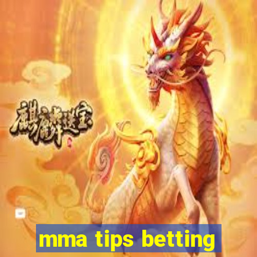 mma tips betting