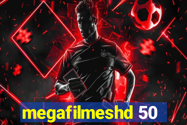 megafilmeshd 50