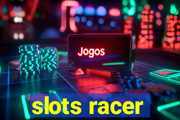 slots racer