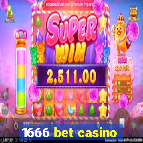 1666 bet casino