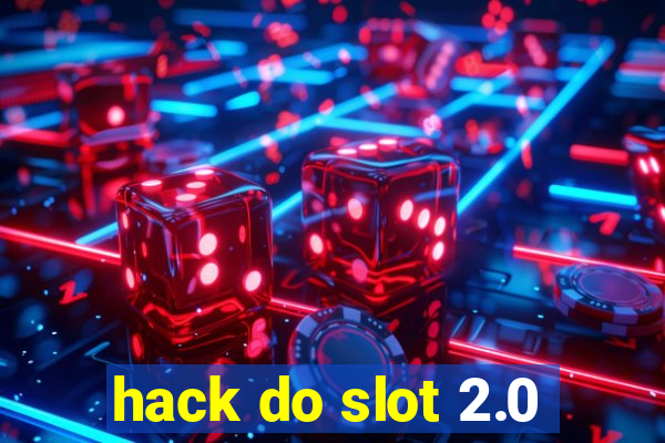 hack do slot 2.0