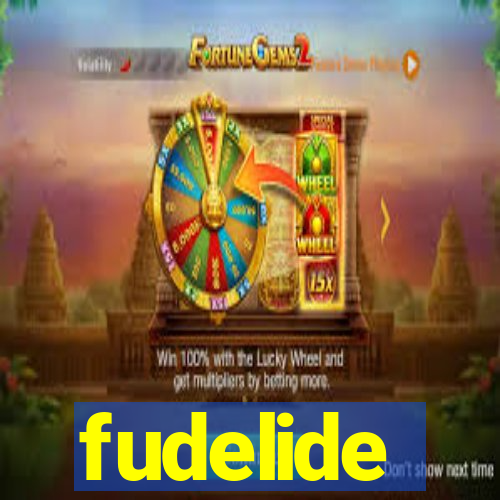 fudelide