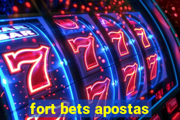 fort bets apostas