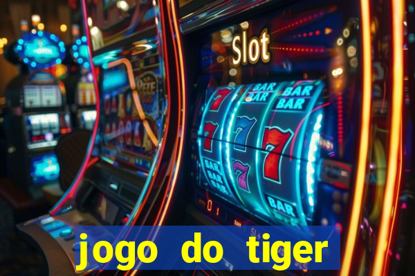 jogo do tiger bonus sem deposito