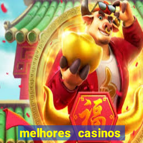 melhores casinos online com b?nus de registo