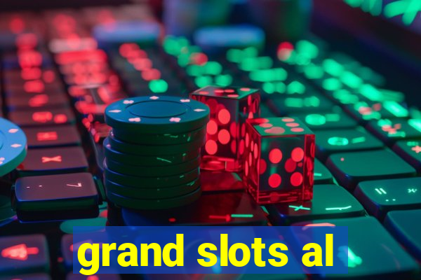 grand slots al