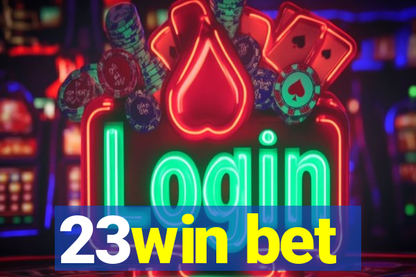 23win bet