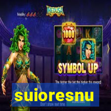 suioresnu