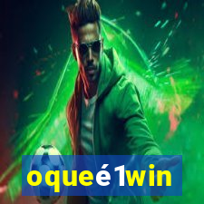 oqueé1win