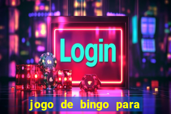 jogo de bingo para ganhar dinheiro de verdade