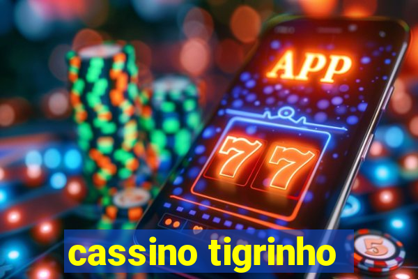 cassino tigrinho