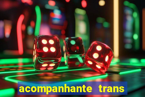 acompanhante trans em santos