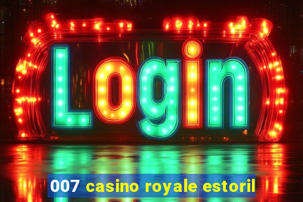 007 casino royale estoril