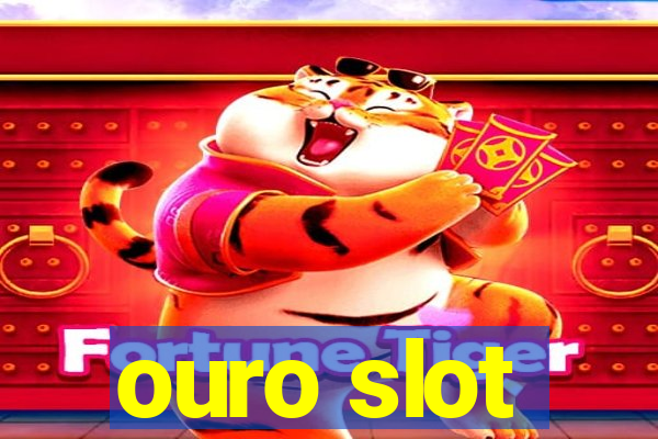 ouro slot