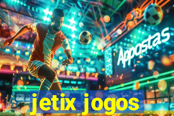 jetix jogos