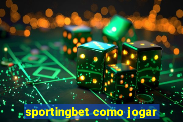 sportingbet como jogar