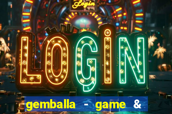 gemballa - game & chat & earn