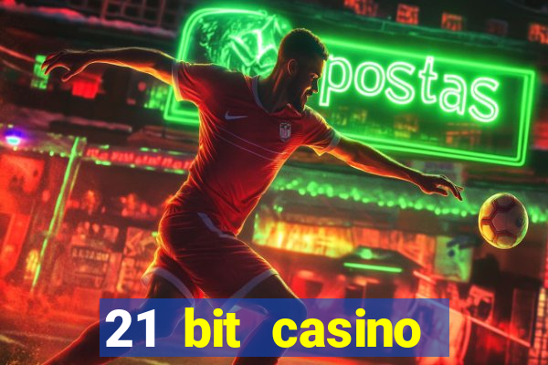 21 bit casino bonus kode