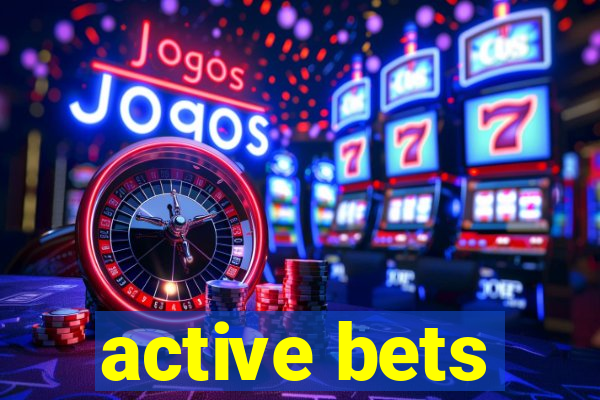 active bets