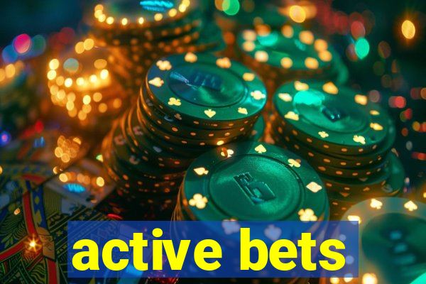 active bets