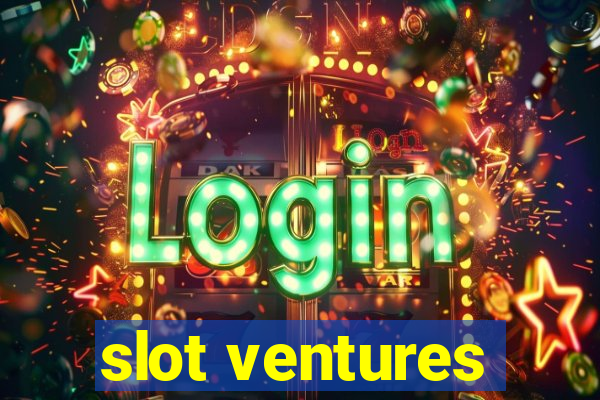 slot ventures