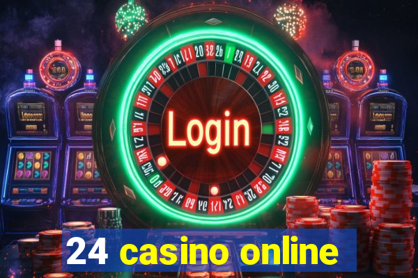 24 casino online