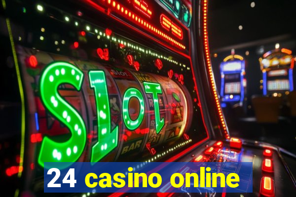 24 casino online