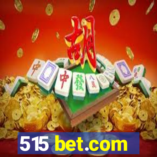 515 bet.com