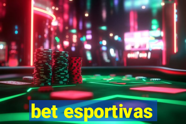 bet esportivas