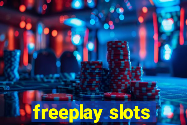 freeplay slots