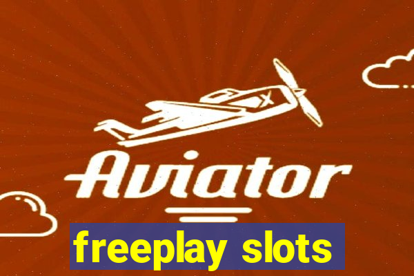 freeplay slots