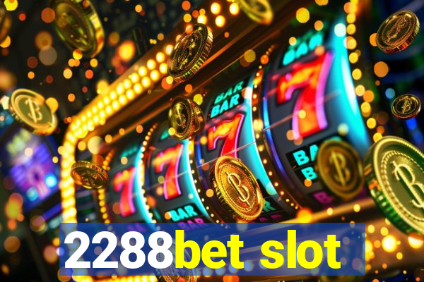 2288bet slot