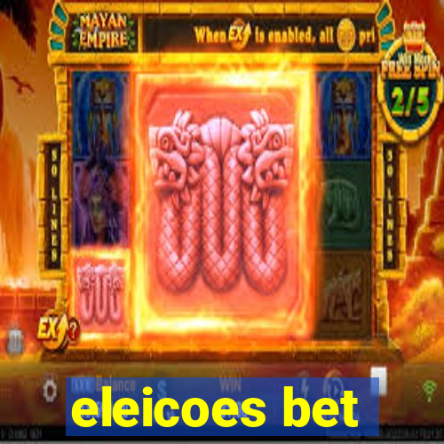 eleicoes bet