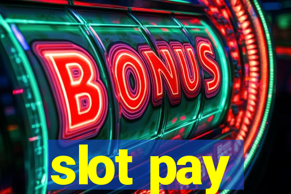 slot pay