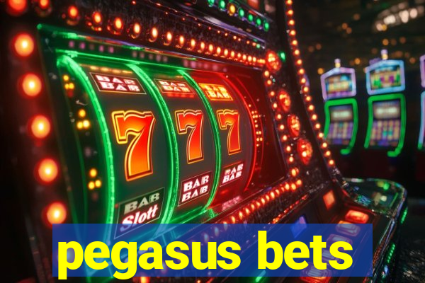 pegasus bets