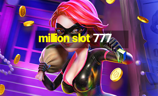 million slot 777