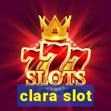 clara slot