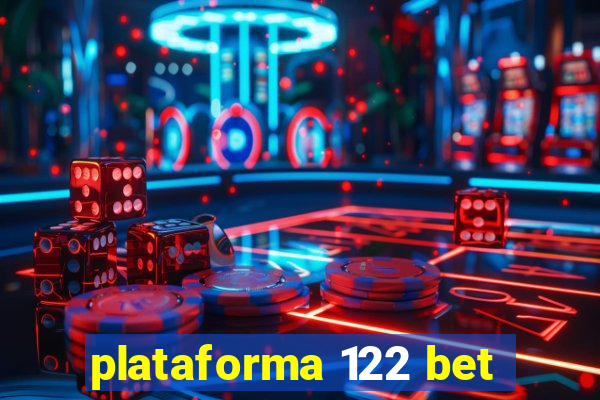 plataforma 122 bet