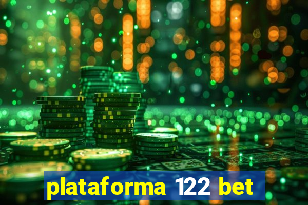 plataforma 122 bet