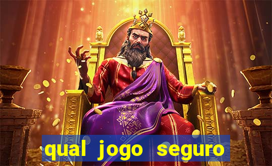 qual jogo seguro para ganhar dinheiro