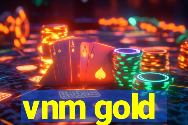 vnm gold