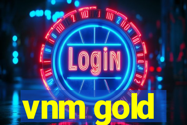 vnm gold