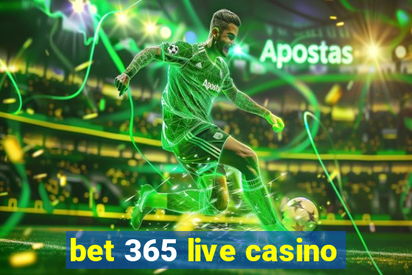 bet 365 live casino