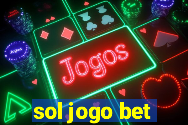 sol jogo bet