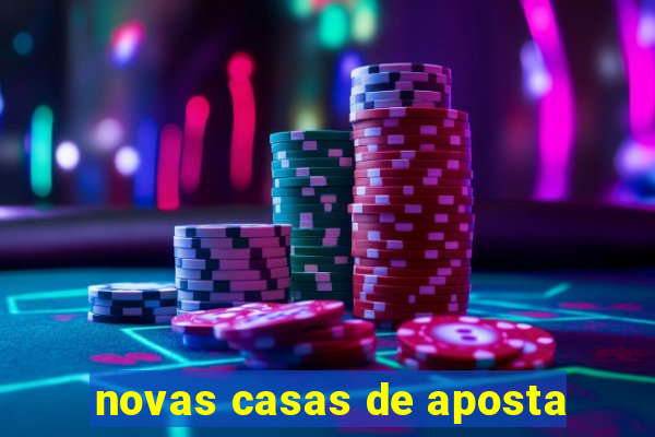 novas casas de aposta