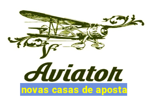 novas casas de aposta