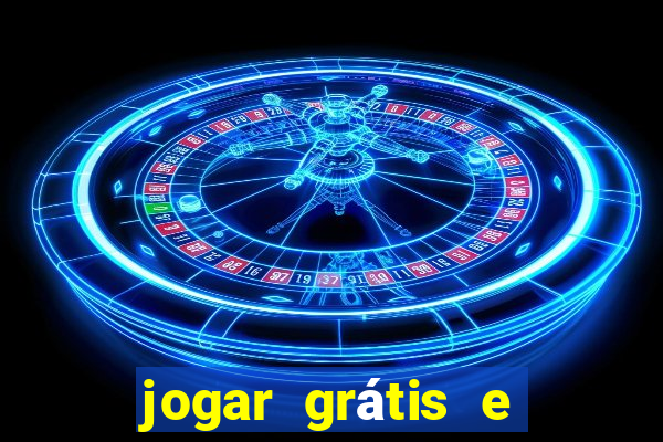 jogar grátis e ganhar dinheiro