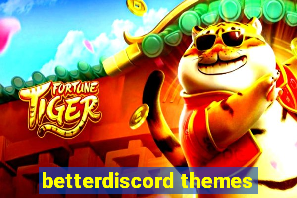 betterdiscord themes